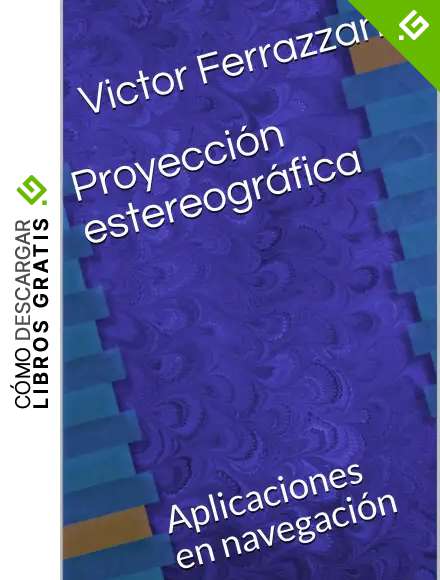 Proyecci&oacute;n estereogr&aacute;fica: Aplicaciones en navegaci&oacute;n