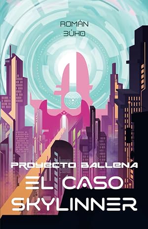 PROYECTO BALLENA: El caso Skylinner