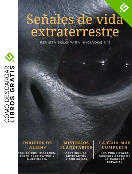 Pruebas y se&ntilde;ales de vida extraterrestre: La presencia extraterrestre en el Sistema Solar (Gu&iacute;as | Solo para Iniciados n&ordm; 3)
