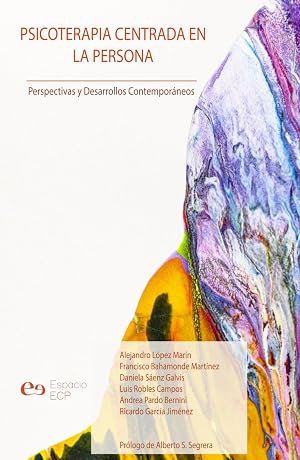 Psicoterapia Centrada en la Persona: Perspectivas y Desarrollos Contempor&aacute;neos