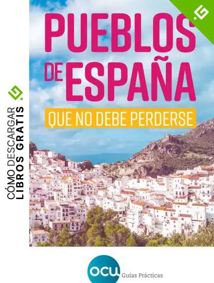 Pueblos de Espa&ntilde;a: que no debe perderse