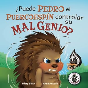 &iquest;Puede Pedro el Puercoesp&iacute;n controlar su mal genio?: 2 (Zac y sus amigos)