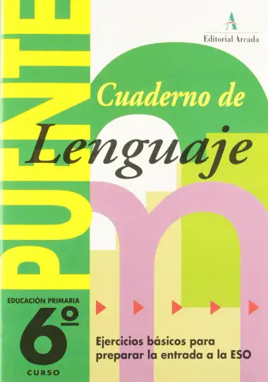 Puente, lenguaje, 6 educaci&oacute;n primaria, 3 ciclo. cuaderno - 9788478872008