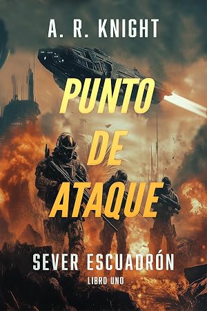 Punto De Ataque (Sever Escuadr&oacute;n n&ordm; 1)