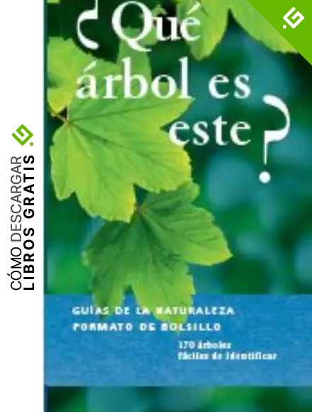 Qu&eacute; &Aacute;rbol Es Este? (GUIAS DEL NATURALISTA)