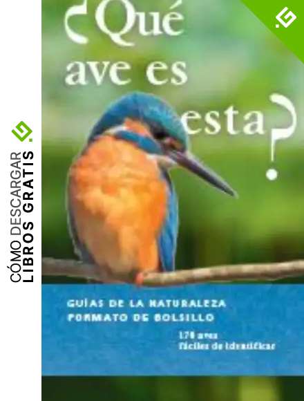Qu&eacute; Ave Es Esta? (GUIAS DEL NATURALISTA)