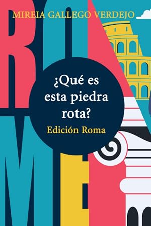 &iquest;Qu&eacute; es esta piedra rota?: Edici&oacute;n Roma