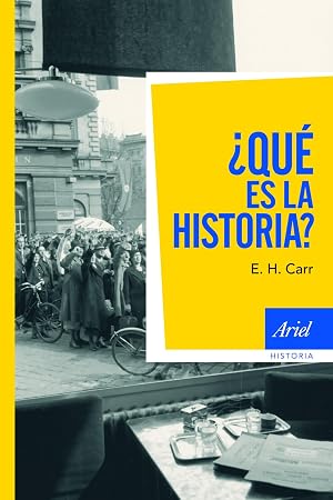 &iquest;Qu&eacute; es la historia? (Ariel Historia)