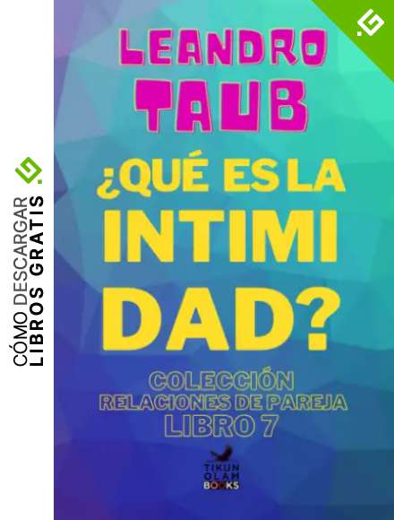 &iquest;Qu&eacute; es la intimidad?: 7 (Relaciones de pareja)