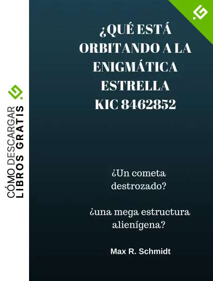 &iquest;Qu&eacute; est&aacute; orbitando a la enigm&aacute;tica estrella KIC 8462852?: &iquest;Un cometa destrozado? &iquest;Una mega-estructura alien&iacute;gena? (Astronics)