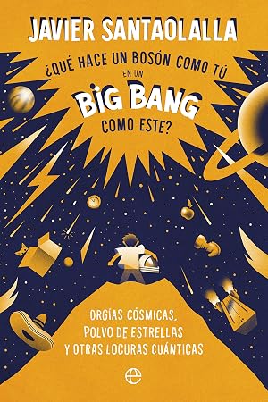 &iquest;Qu&eacute; hace un bos&oacute;n como t&uacute; en un Big Bang como este?