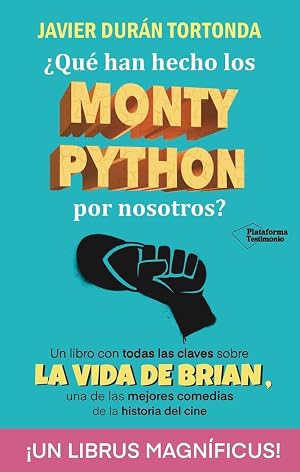 &iquest;Qu&eacute; han hecho los Monty Python por nosotros? (TESTIMONIO)