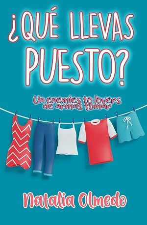 &iquest;Qu&eacute; llevas puesto? Un enemies to lovers de armas tomar