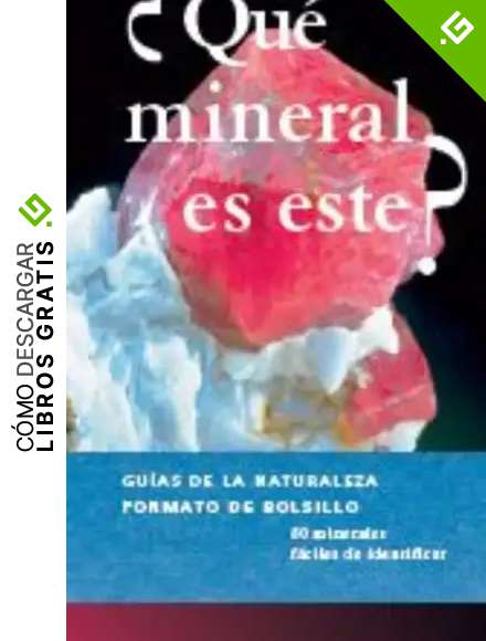 Qu&eacute; Mineral Es Este? (GUIAS DEL NATURALISTA)