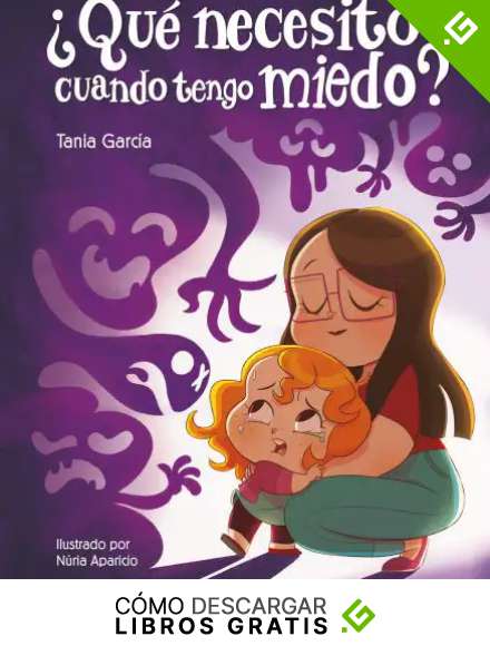 &iquest;Qu&eacute; necesito cuando tengo miedo? (Emociones, valores y h&aacute;bitos)