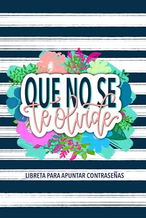 Que no se te olvide: Libreta para apuntar contrase&ntilde;as