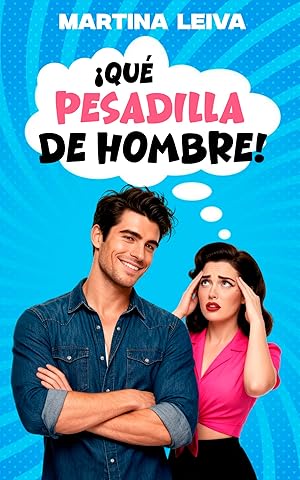 &iexcl;Qu&eacute; pesadilla de hombre!