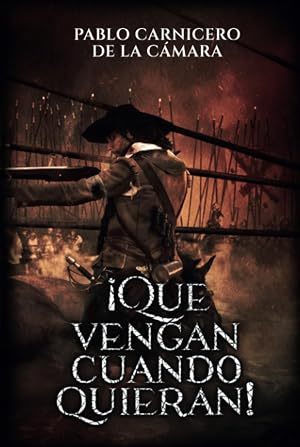 &iexcl;Que vengan cuando quieran!: La &eacute;pica gesta de Castilnuovo.