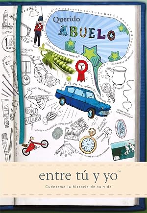 Querido abuelo: entre t&uacute; y yo (Cuentame Tu Vida): Entre Tu y Yo (Cuentame la Historia de Tu Vida)