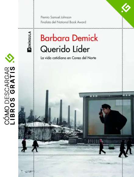 Querido L&iacute;der: La vida cotidiana en Corea del Norte (ODISEAS)