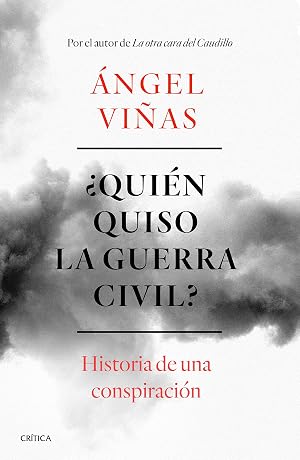 &iquest;Qui&eacute;n quiso la guerra civil?: Historia de una conspiraci&oacute;n (Contrastes)