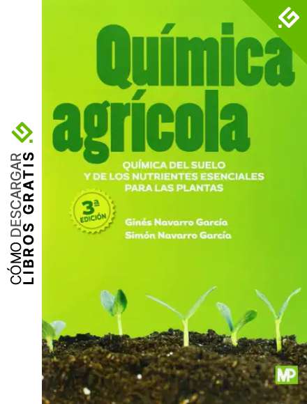 Qu&iacute;mica agr&iacute;cola: qu&iacute;mica del suelo y de los nutrientes esenciales para las plantas (Agricultura)