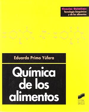 Qu&iacute;mica de los alimentos (Ciencias qu&iacute;micas. Tecnolog&iacute;a bioqu&iacute;mica y de los alimentos)