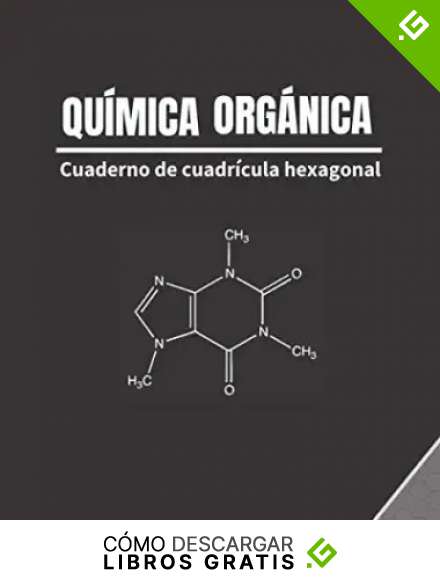 QU&Iacute;MICA ORG&Aacute;NICA: CUADERNO DE CUADR&Iacute;CULA HEXAGONAL | APUNTES, EJERCICIOS Y PROBLEMAS DE FORMULACI&Oacute;N Y NOMENCLATURA.