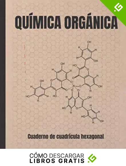 QU&Iacute;MICA ORG&Aacute;NICA: CUADERNO DE CUADR&Iacute;CULA HEXAGONAL | FORMULACI&Oacute;N Y NOMENCLATURA.
