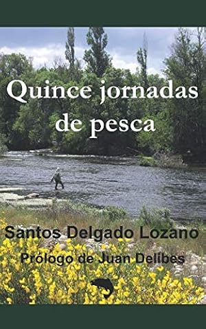 Quince jornadas de pesca