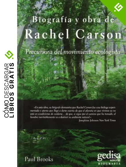 Rachel Carson: Precursora del movimiento ecologista (Biograf&iacute;as)