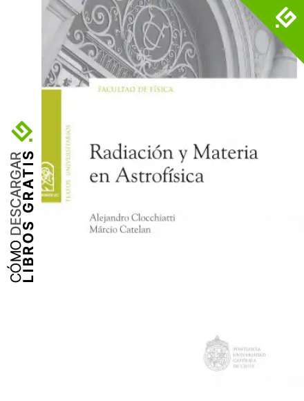 Radiaci&oacute;n y materia en astrof&iacute;sica