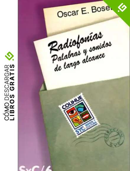Radiofonias: Palabras y Sonidos de Largo Alcance: 6 (Coleccion Signos y Cultura)