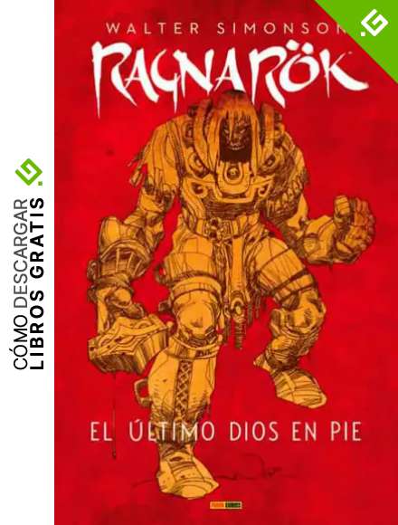 Ragnar&ouml;k de Walter Simonson 01: El &uacute;ltimo dios en pie (PRODUCTO ESPECIAL)