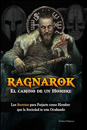 Ragnarok: El Camino de un Hombre (Masculinidad - Sociedad Moderna - Mujeres)