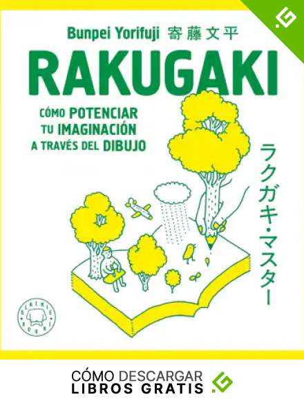 Rakugaki. Nueva edici&oacute;n: C&oacute;mo potenciar tu imaginaci&oacute;n a trav&eacute;s del dibujo