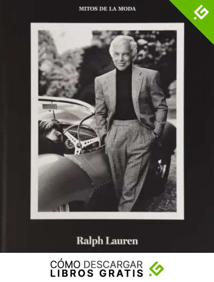 Ralph Lauren.: Mitos de la Moda. (Libros de Autor)
