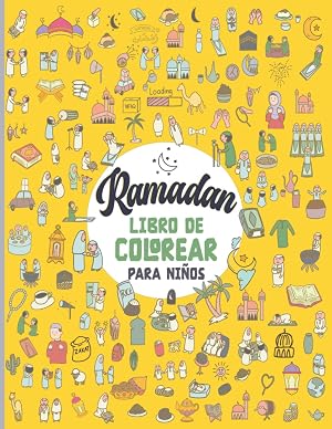 Ramad&aacute;n Libro de Colorear Para Ni&ntilde;os: Isl&aacute;mico Libro de Colorear para Ni&ntilde;os. Un Regalo para Ni&ntilde;os Musulmanes para Ramad&aacute;n. Libro de Actividades ... grandes A4 (Libros Infantiles Isl&aacute;micos)