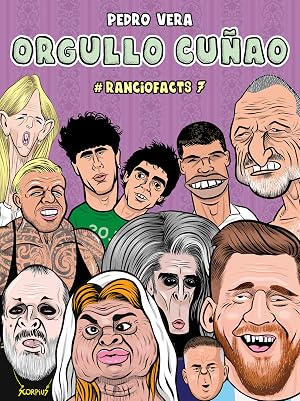 Ranciofacts 7. Orgullo cu&ntilde;ao (CARAMBA)