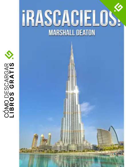 &iexcl;Rascacielos! Libro de fotos y hechos para ni&ntilde;os y adultos acerca de los 10 rascacielos m&aacute;s altos del mundo