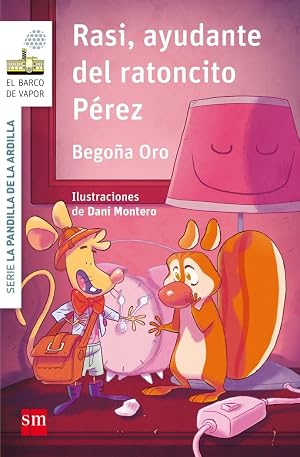 Rasi, ayudante del ratoncito P&eacute;rez (El Barco de Vapor Blanca)
