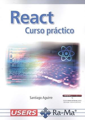 REACT. Curso Pr&aacute;ctico (Construcci&oacute;n y dise&ntilde;o de p&aacute;ginas web)