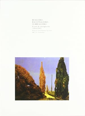 Realismo, Racionalismo y Surrealismo: 3 (Arte contempor&aacute;neo)