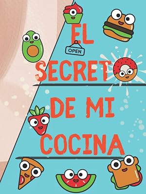 Recetario personal: El secreto de mi cocina