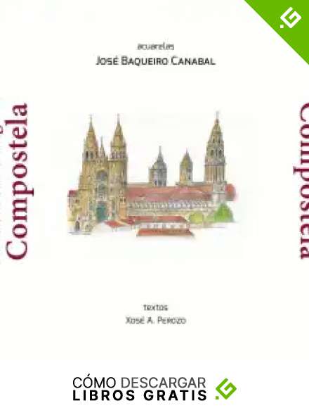Recorrer y recordar Santiago de Compostela