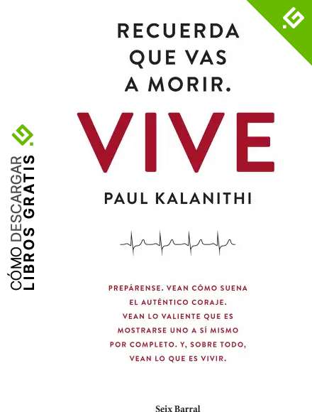 Recuerda que vas a morir. Vive (Los Tres Mundos)