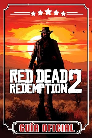 Red Dead Redemption 2 Gu&iacute;a Oficial