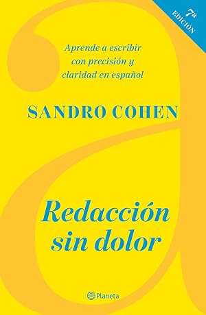 Redacci&oacute;n sin dolor (S&eacute;ptima edici&oacute;n) (Libros pr&aacute;cticos)