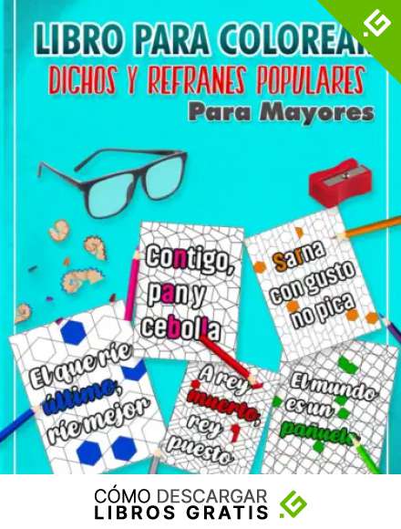 REFRANES Y DICHOS POPULARES PARA COLOREAR ADULTOS MAYORES,: Idea de regalo para abuelos y abuelas. Libro de tama&ntilde;o grande A4 para dibujar f&aacute;cil para personas mayores