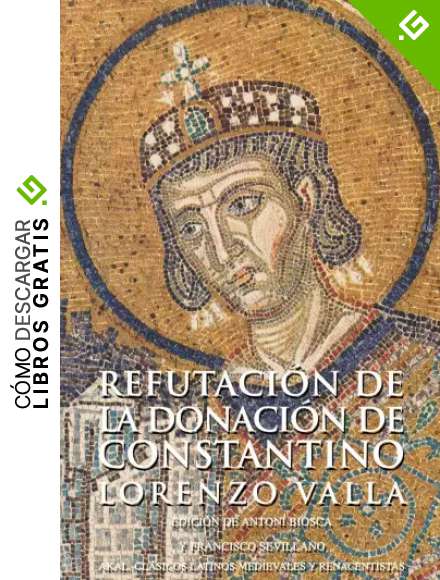 Refutaci&oacute;n de la Donaci&oacute;n de Constantino (Cl&aacute;sicos latinos medievales y renacentistas)